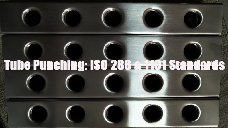 tube punching iso 286 and1101 standards